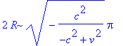 2*R*sqrt(-c^2/(-c^2+v^2))*Pi