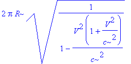 2*Pi*R*sqrt(1/(1-V^2/c^2*(1+V^2/c^2)))
