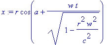 x := r*cos(a+w*t/(1-r^2*w^2/c^2)^(1/2))