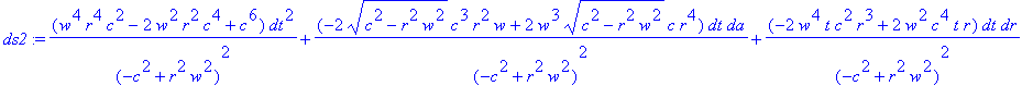 ds2 := (w^4*r^4*c^2-2*w^2*r^2*c^4+c^6)/(-c^2+r^2*w^...