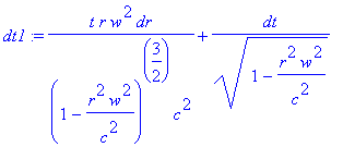 dt1 := t/(1-r^2*w^2/c^2)^(3/2)*r*w^2/c^2*dr+1/(1-r^...