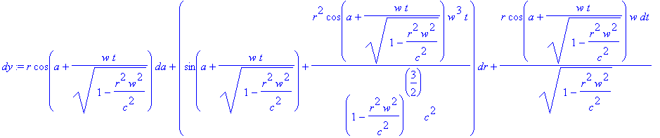 dy := r*cos(a+w*t/(1-r^2*w^2/c^2)^(1/2))*da+(sin(a+...