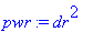 pwr := dr^2